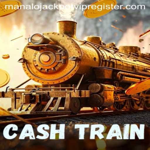 CashTrain: Unlocking the Thrill of the Jackpot with VIP Registration
