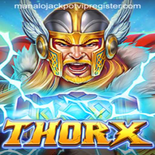 Exploring the Thunderous World of ThorX: Insights into Gameplay and Strategy