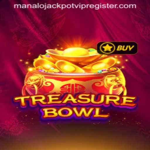 Exploring TreasureBowl: A Thrilling Journey to Manalo Jackpot VIP Register